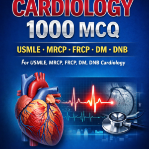 Mastery Cardiology MCQs 1000